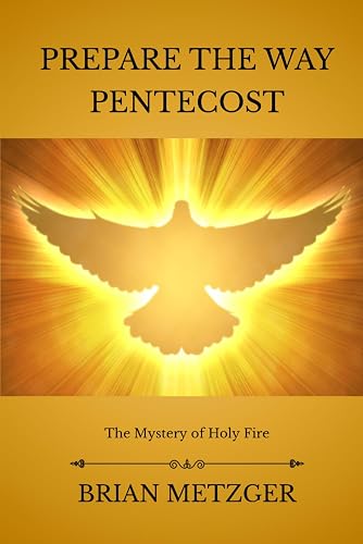 Prepare The Way: Pentecost
